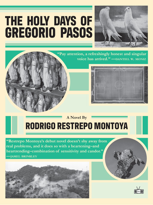 Title details for The Holy Days of Gregorio Pasos by Rodrigo Restrepo Montoya - Available
